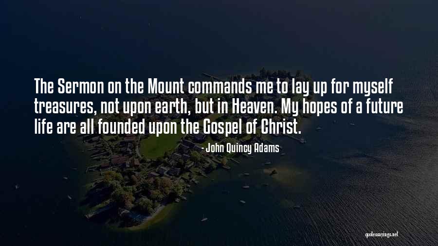 To Mount Quotes By John Quincy Adams To Mount Quotes By John Quincy Adams