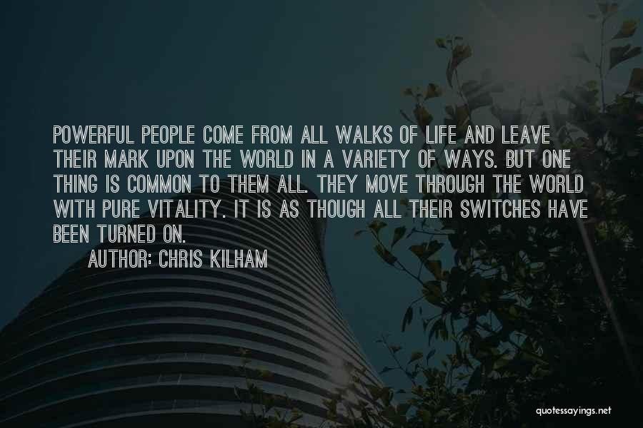 To Move On In Life Quotes By Chris Kilham