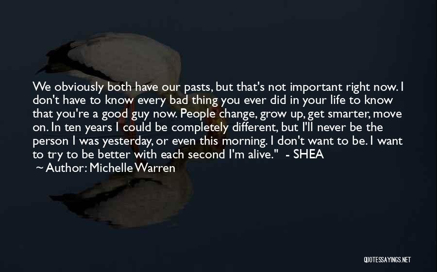 To Move On In Life Quotes By Michelle Warren