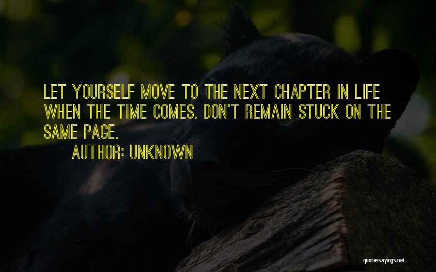 To Move On In Life Quotes By Unknown