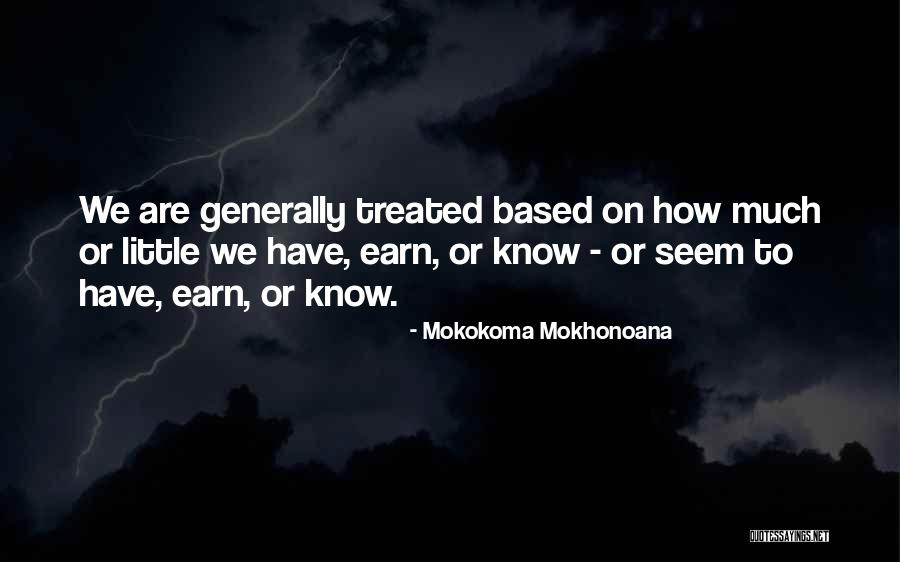 To Much Knowledge Quotes By Mokokoma Mokhonoana To Much Knowledge Quotes By Mokokoma Mokhonoana