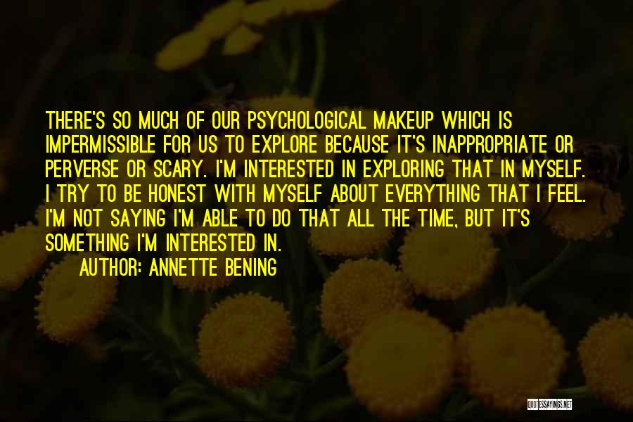 To Much Makeup Quotes By Annette Bening