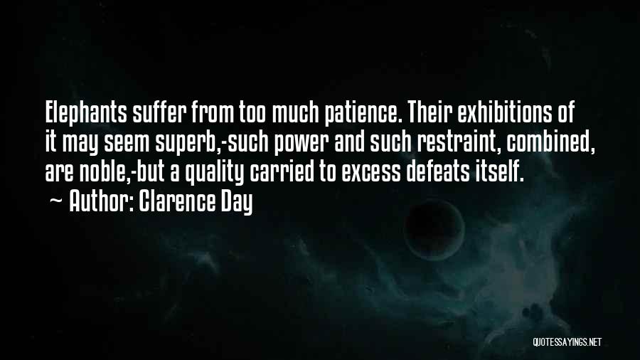 To Much Power Quotes By Clarence Day