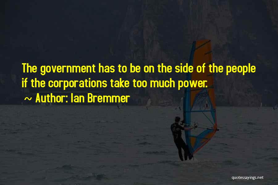 To Much Power Quotes By Ian Bremmer