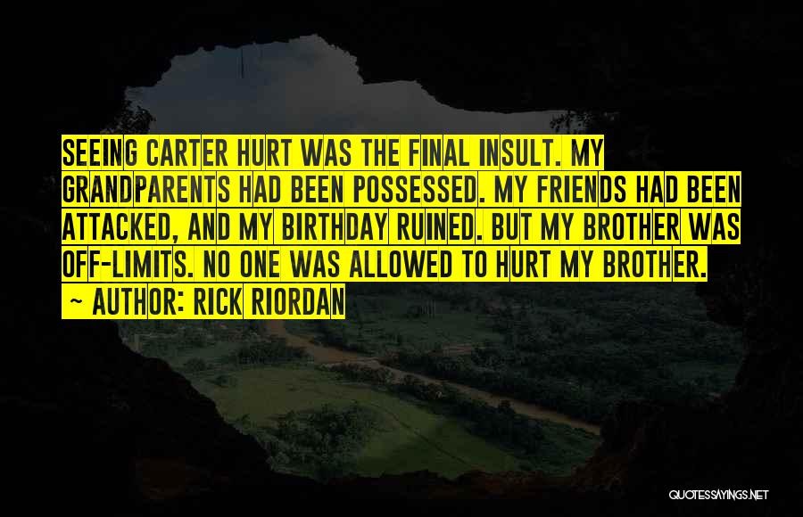 To My Brother On His Birthday Quotes By Rick Riordan