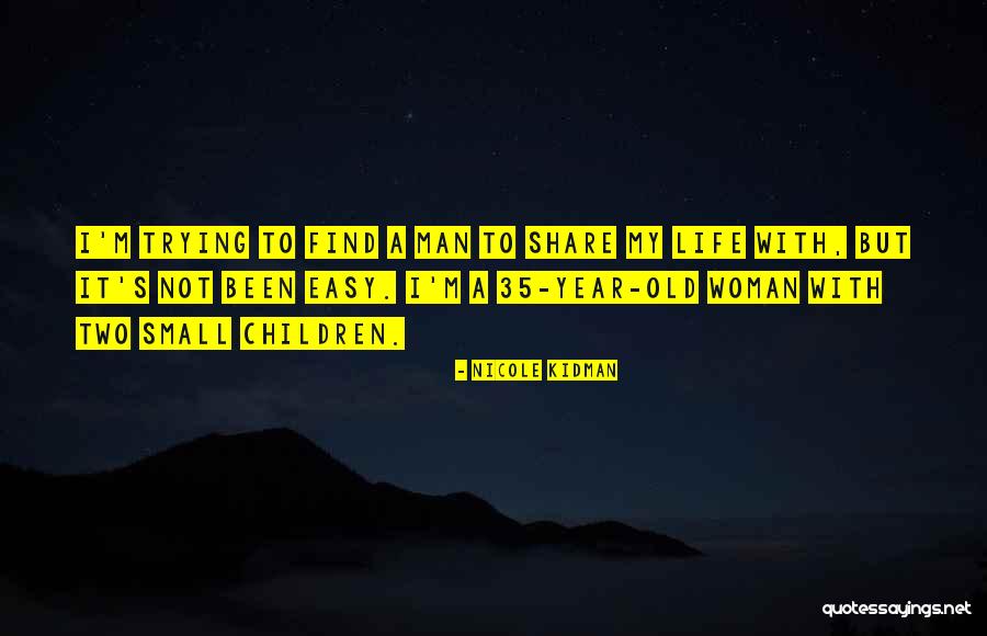 To My Children Quotes By Nicole Kidman To My Children Quotes By Nicole Kidman