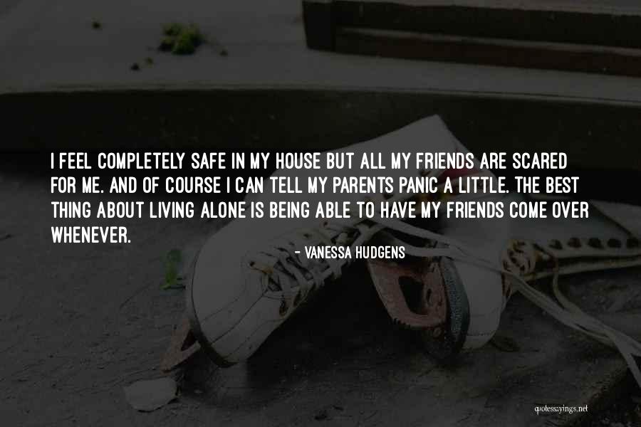 To My Friends Quotes By Vanessa Hudgens