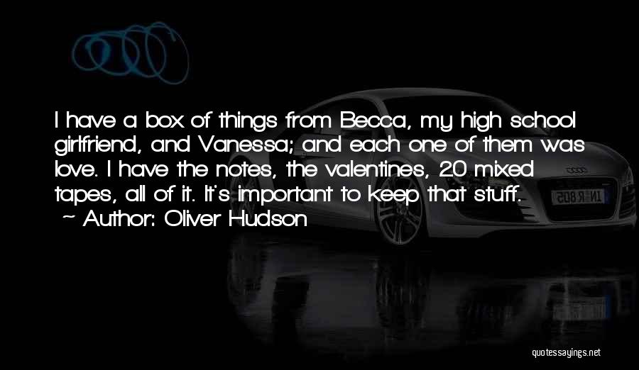 To My Girlfriend Love Quotes By Oliver Hudson
