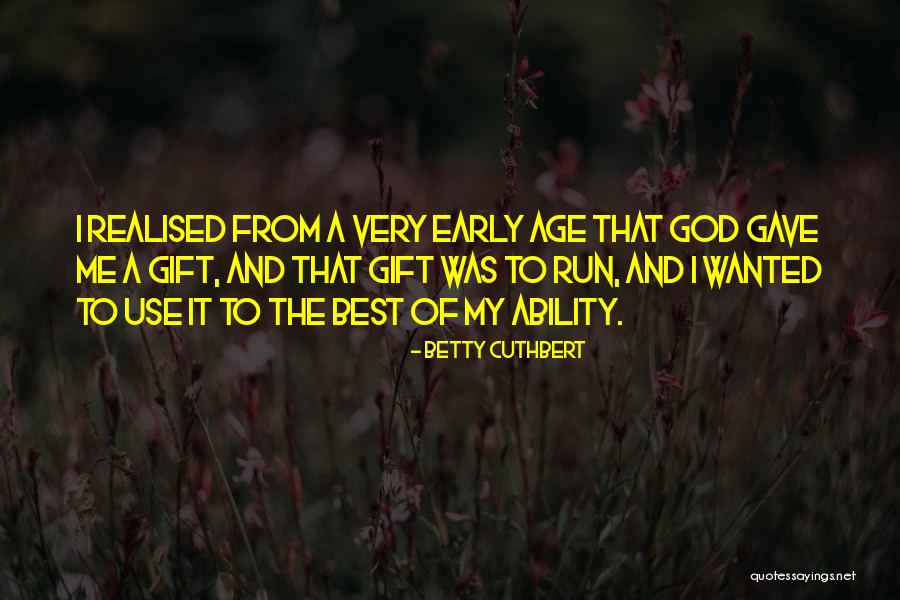 To My God Quotes By Betty Cuthbert To My God Quotes By Betty Cuthbert
