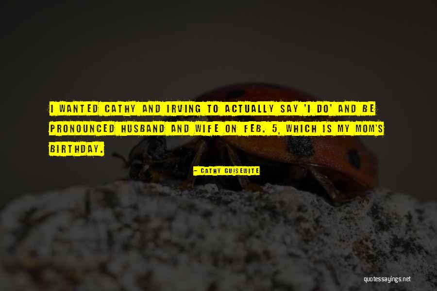 To My Husband On His Birthday Quotes By Cathy Guisewite To My Husband On His Birthday Quotes By Cathy Guisewite