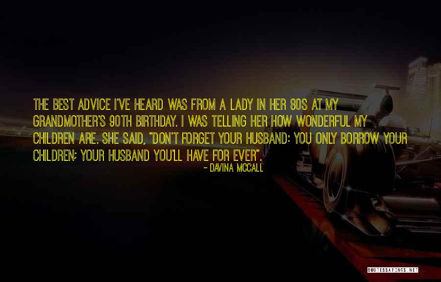 To My Husband On His Birthday Quotes By Davina McCall To My Husband On His Birthday Quotes By Davina McCall