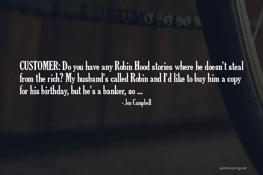To My Husband On His Birthday Quotes By Jen Campbell To My Husband On His Birthday Quotes By Jen Campbell
