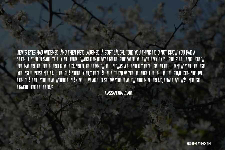 To My Secret Love Quotes By Cassandra Clare To My Secret Love Quotes By Cassandra Clare