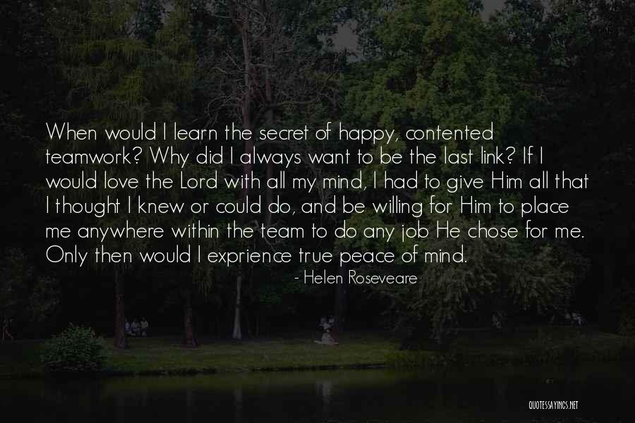 To My Secret Love Quotes By Helen Roseveare To My Secret Love Quotes By Helen Roseveare