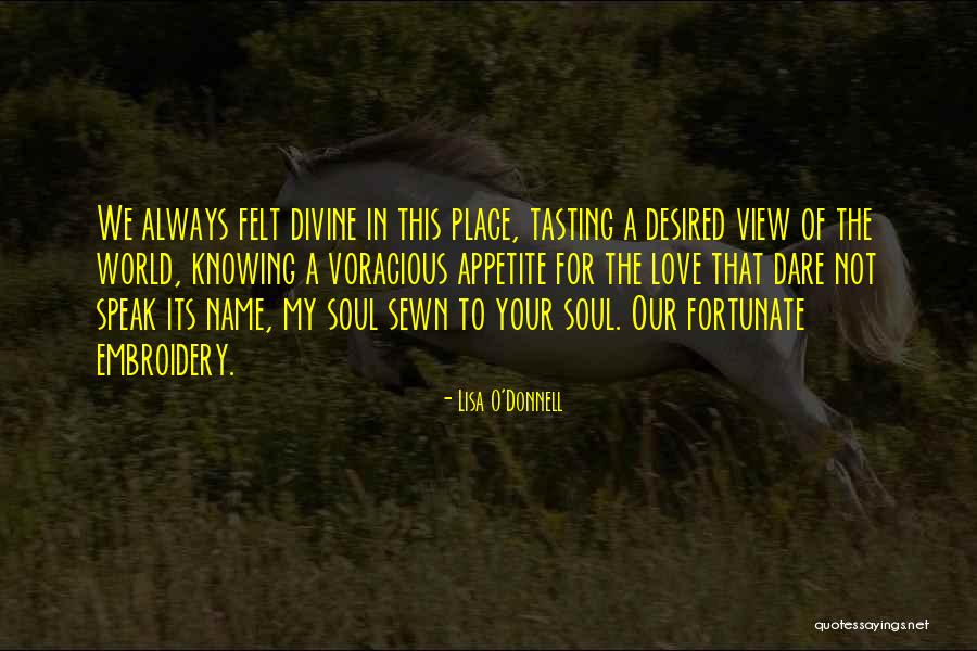To My Secret Love Quotes By Lisa O'Donnell To My Secret Love Quotes By Lisa O'Donnell