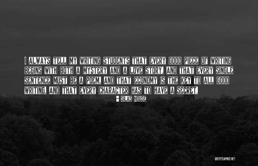 To My Secret Love Quotes By Silas House To My Secret Love Quotes By Silas House