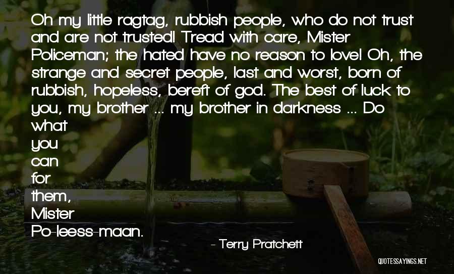 To My Secret Love Quotes By Terry Pratchett To My Secret Love Quotes By Terry Pratchett
