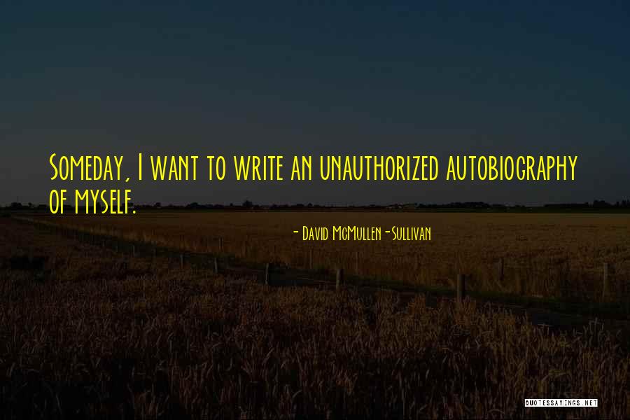 To Myself Quotes By David McMullen-Sullivan To Myself Quotes By David McMullen-Sullivan