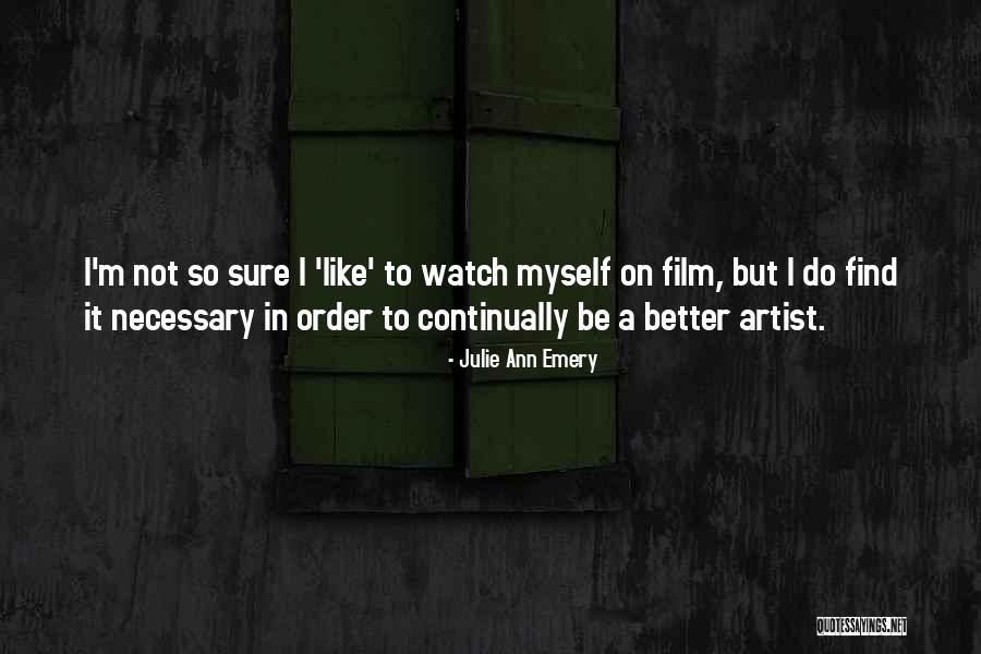 To Myself Quotes By Julie Ann Emery To Myself Quotes By Julie Ann Emery
