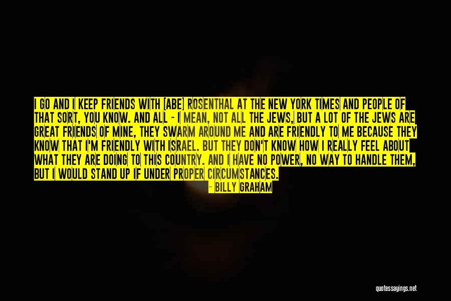 To New Friends Quotes By Billy Graham