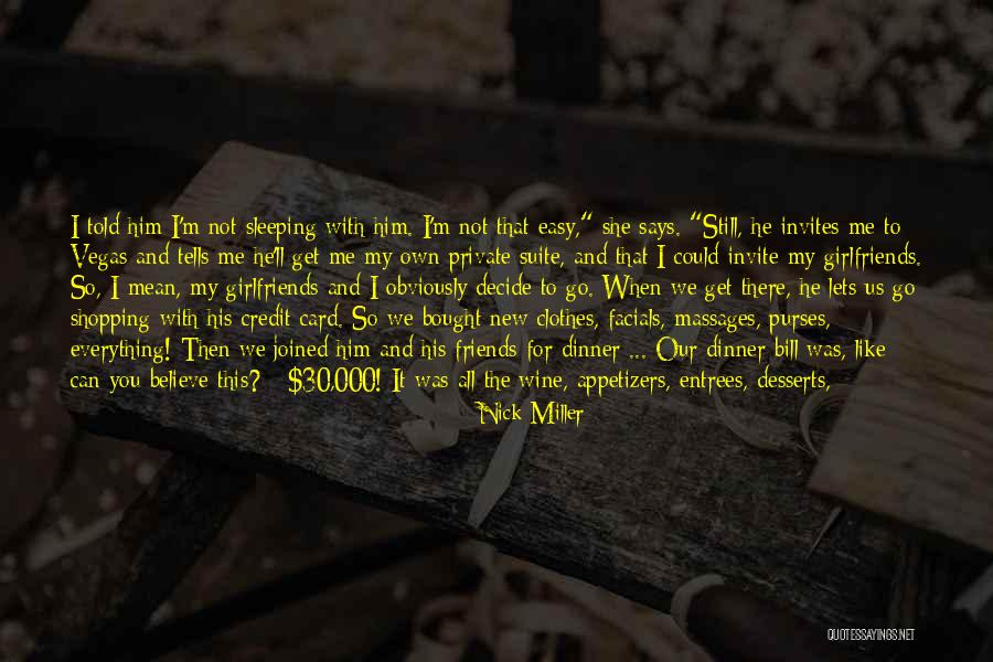 To New Friends Quotes By Nick Miller To New Friends Quotes By Nick Miller