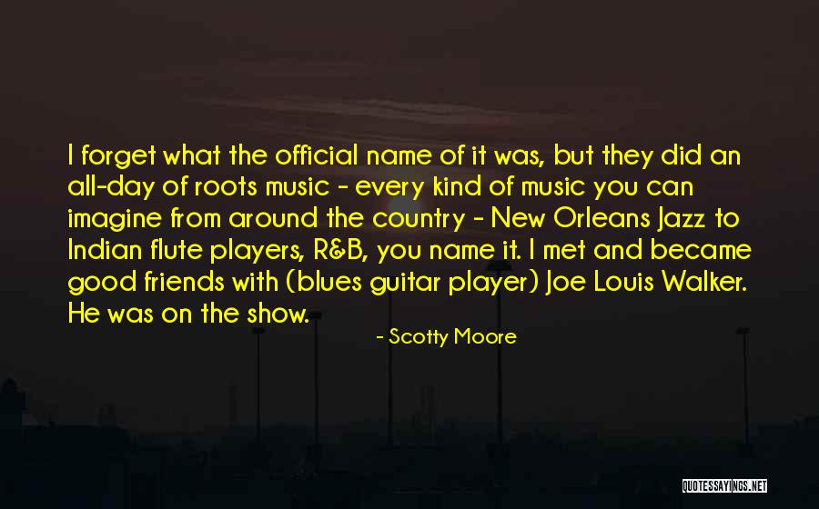 To New Friends Quotes By Scotty Moore To New Friends Quotes By Scotty Moore