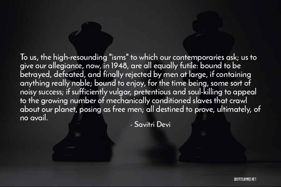 To No Avail Quotes By Savitri Devi To No Avail Quotes By Savitri Devi