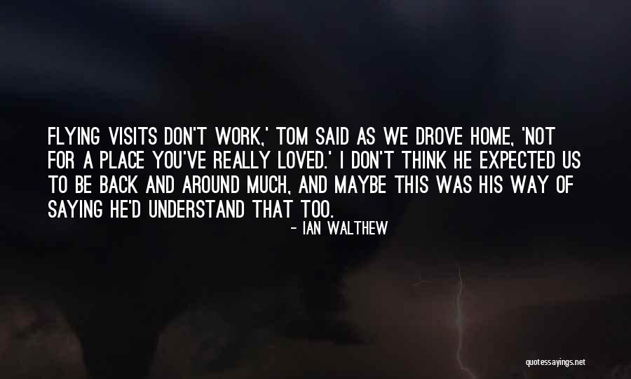 To Not Be Loved Back Quotes By Ian Walthew To Not Be Loved Back Quotes By Ian Walthew