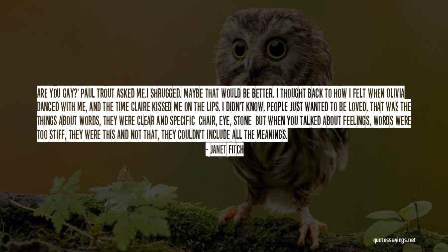To Not Be Loved Back Quotes By Janet Fitch To Not Be Loved Back Quotes By Janet Fitch