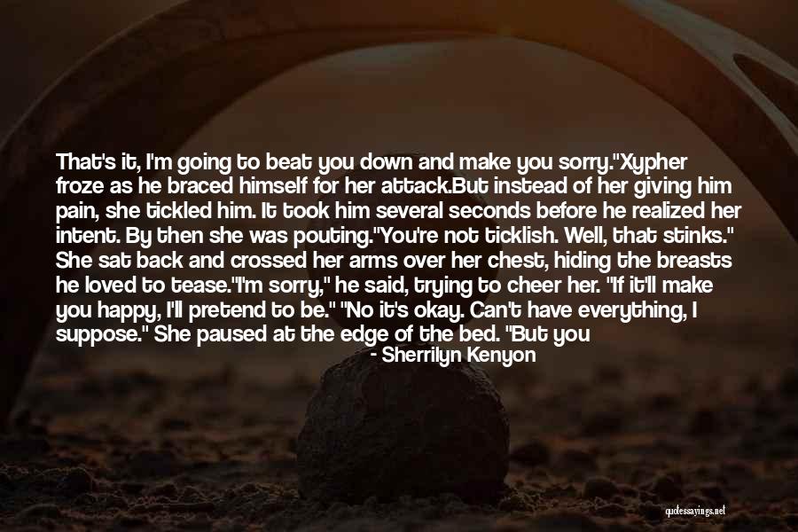 To Not Be Loved Back Quotes By Sherrilyn Kenyon To Not Be Loved Back Quotes By Sherrilyn Kenyon