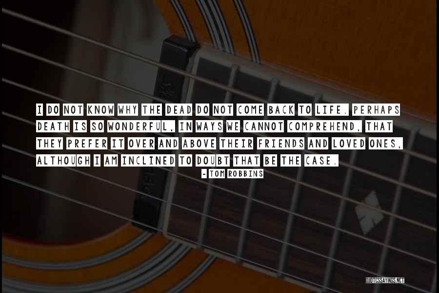 To Not Be Loved Back Quotes By Tom Robbins To Not Be Loved Back Quotes By Tom Robbins