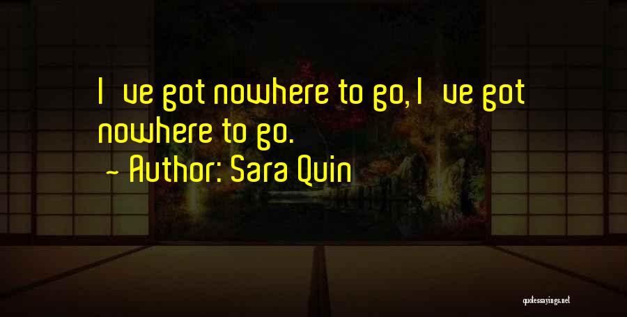 To Nowhere Quotes By Sara Quin