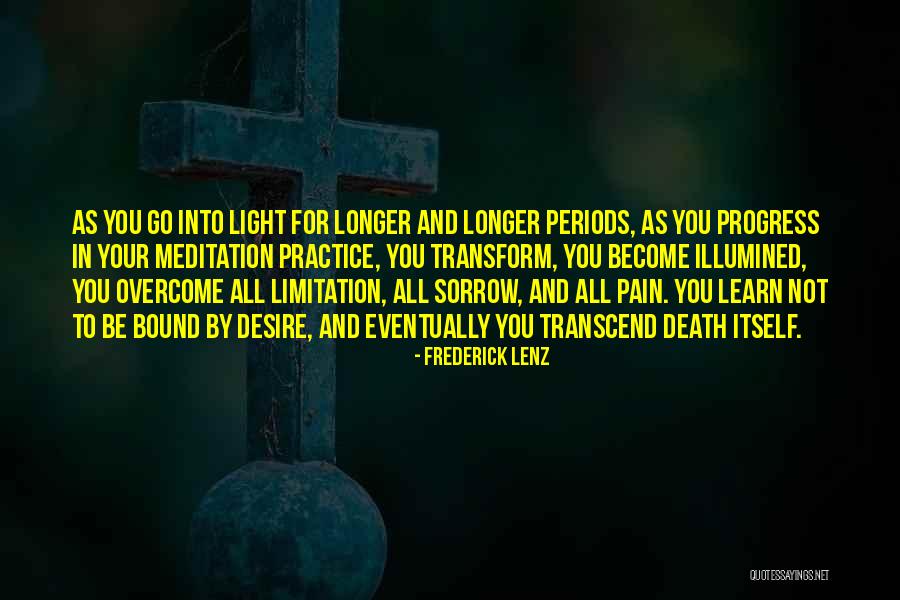 To Overcome Pain Quotes By Frederick Lenz