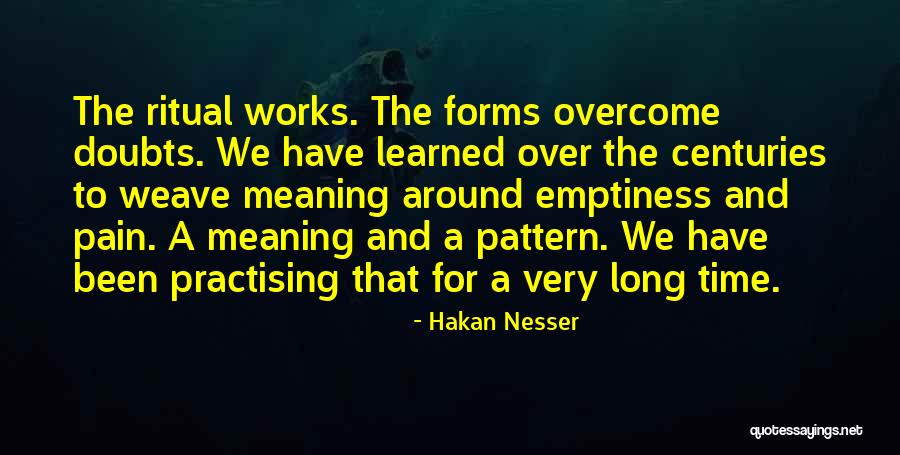 To Overcome Pain Quotes By Hakan Nesser