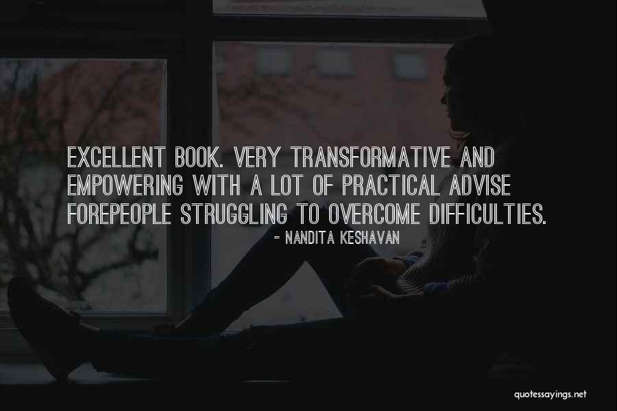 To Overcome Quotes By Nandita Keshavan To Overcome Quotes By Nandita Keshavan