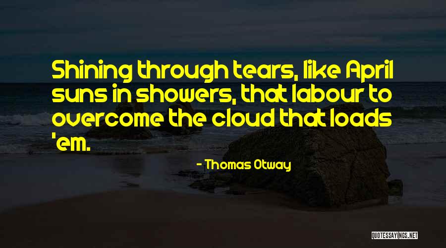 To Overcome Quotes By Thomas Otway To Overcome Quotes By Thomas Otway