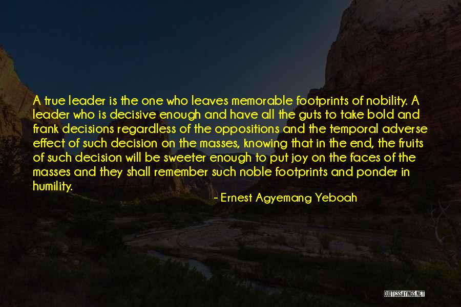 To Ponder Quotes By Ernest Agyemang Yeboah To Ponder Quotes By Ernest Agyemang Yeboah