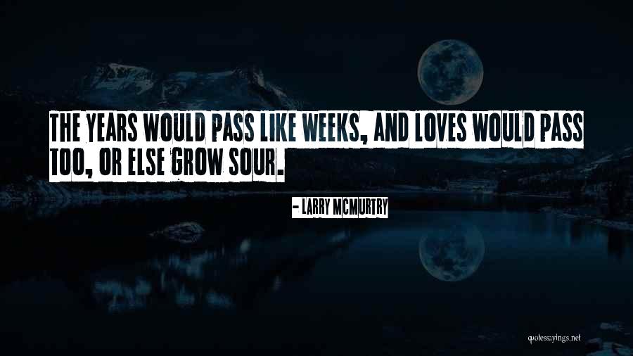 To Ponder Quotes By Larry McMurtry