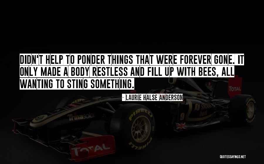 To Ponder Quotes By Laurie Halse Anderson To Ponder Quotes By Laurie Halse Anderson