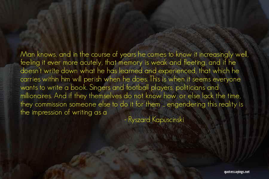 To Ponder Quotes By Ryszard Kapuscinski To Ponder Quotes By Ryszard Kapuscinski