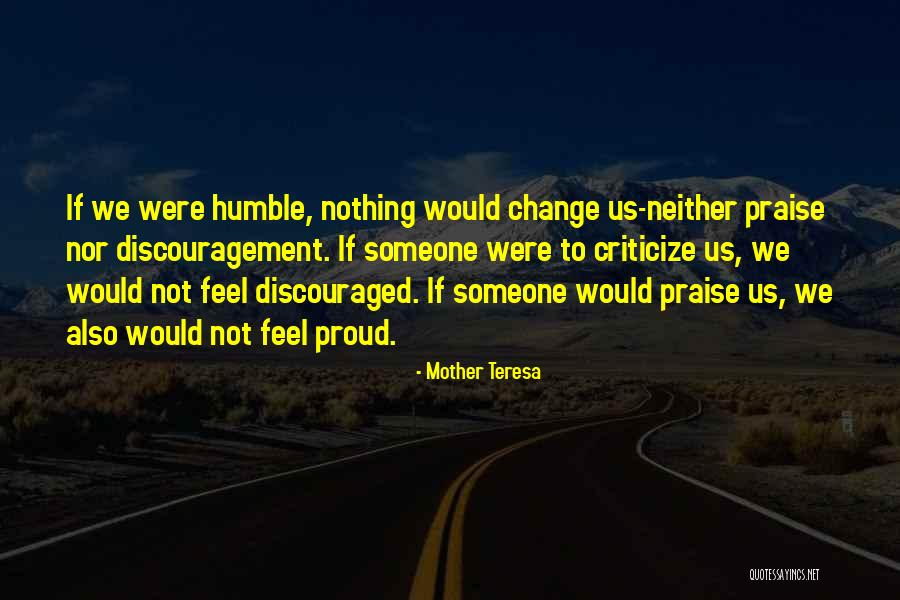 To Praise Someone Quotes By Mother Teresa