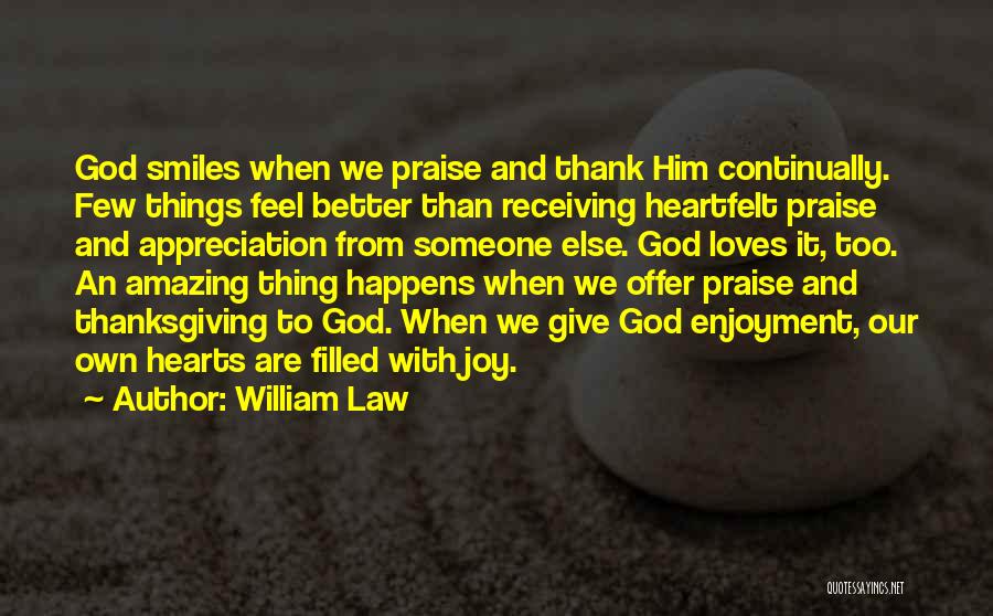 To Praise Someone Quotes By William Law