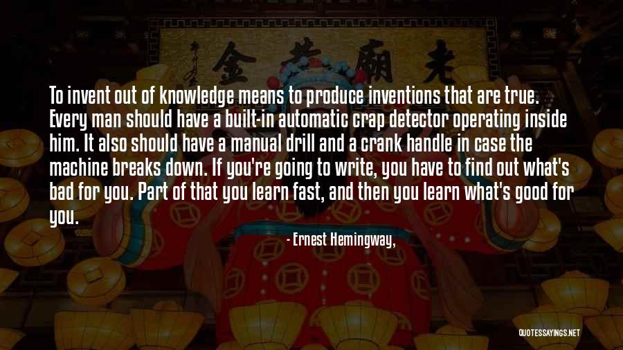 To Produce Quotes By Ernest Hemingway, To Produce Quotes By Ernest Hemingway,