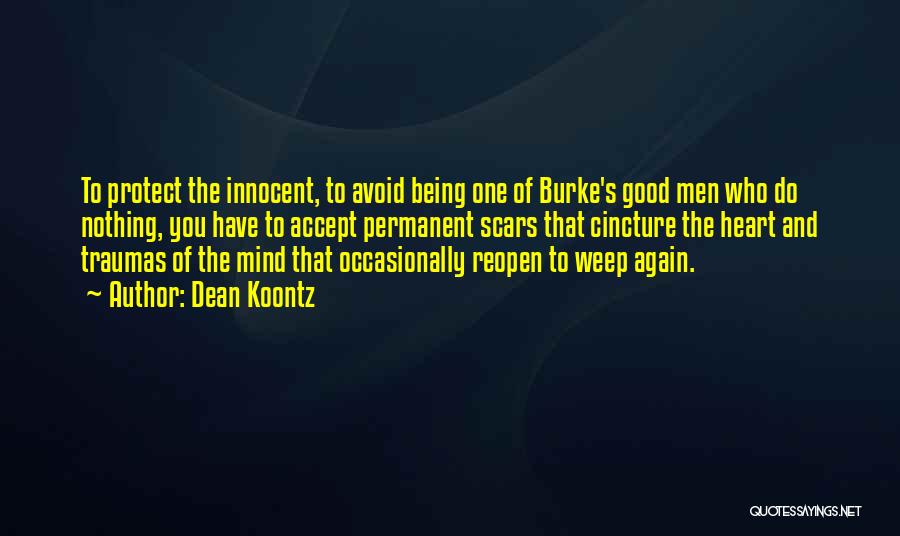To Protect The Innocent Quotes By Dean Koontz