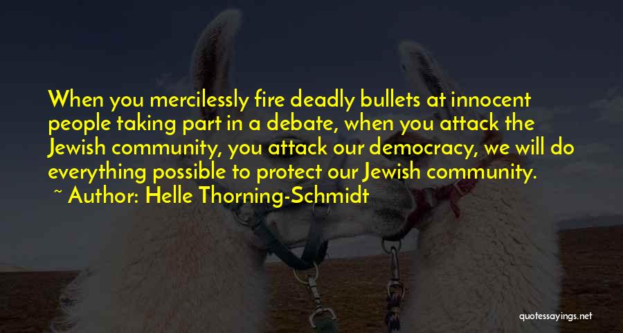 To Protect The Innocent Quotes By Helle Thorning-Schmidt
