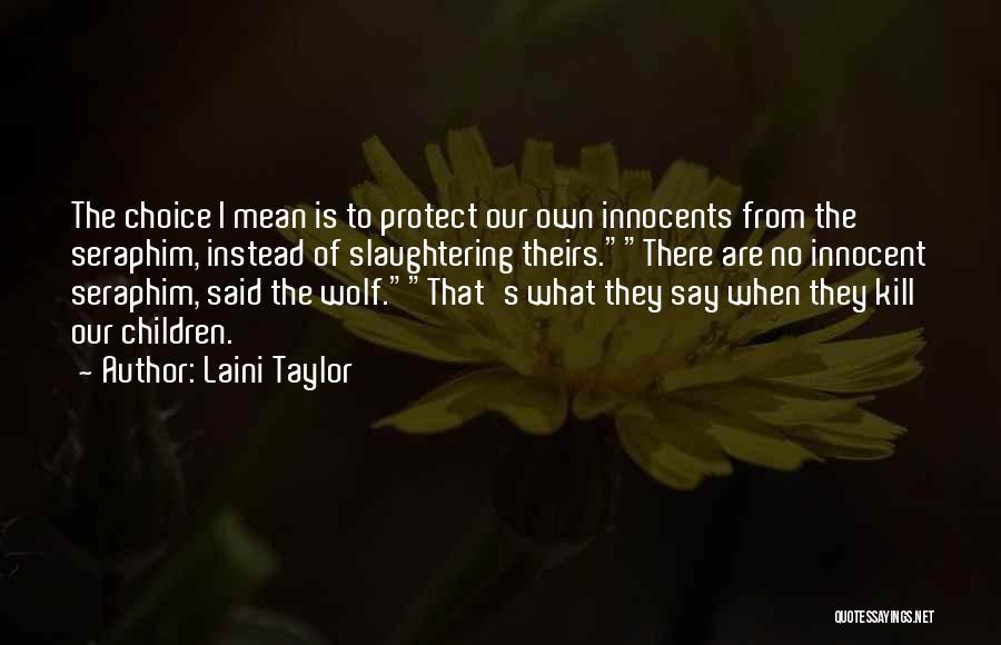 To Protect The Innocent Quotes By Laini Taylor