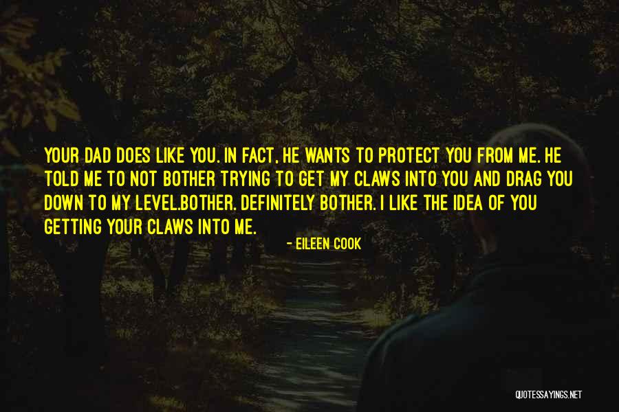 To Protect You Quotes By Eileen Cook To Protect You Quotes By Eileen Cook