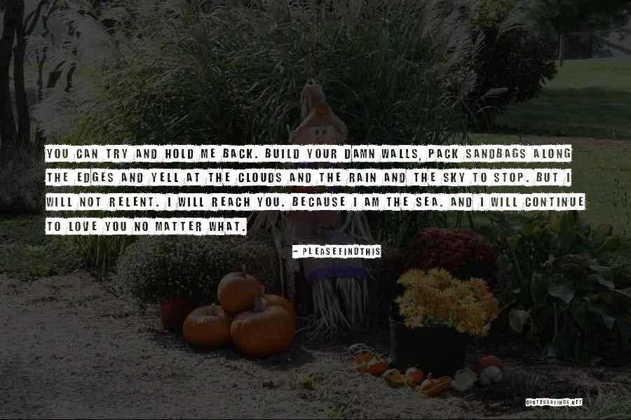 To Reach The Clouds Quotes By Pleasefindthis To Reach The Clouds Quotes By Pleasefindthis