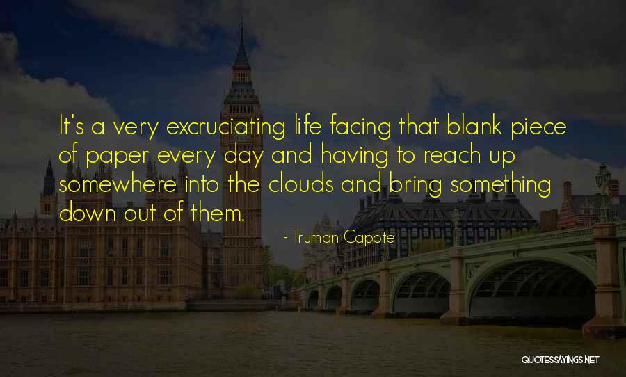 To Reach The Clouds Quotes By Truman Capote To Reach The Clouds Quotes By Truman Capote