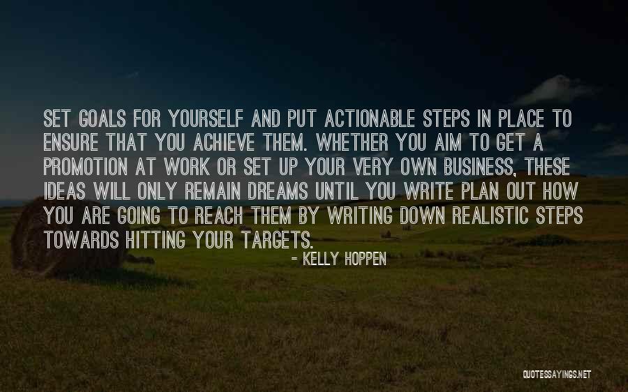 To Reach Your Dreams Quotes By Kelly Hoppen To Reach Your Dreams Quotes By Kelly Hoppen
